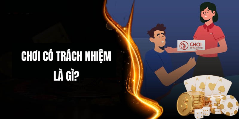 Định nghĩa về thuật ngữ cược có trách nhiệm vn88