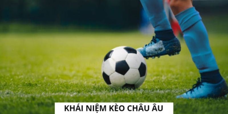 Khái niệm đặt cược kèo châu Âu tại Vn 88