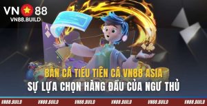 ban ca tien tien ca vn88